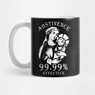 Abstinence 99.99% Effective Mug